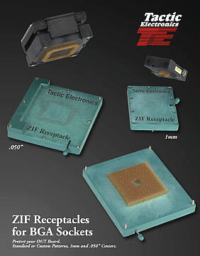 Custom designed ZIF receptacles and socket savers for BGA (ball grid array), PGA (pin grid array), and QFP (quad flat pack) sockets